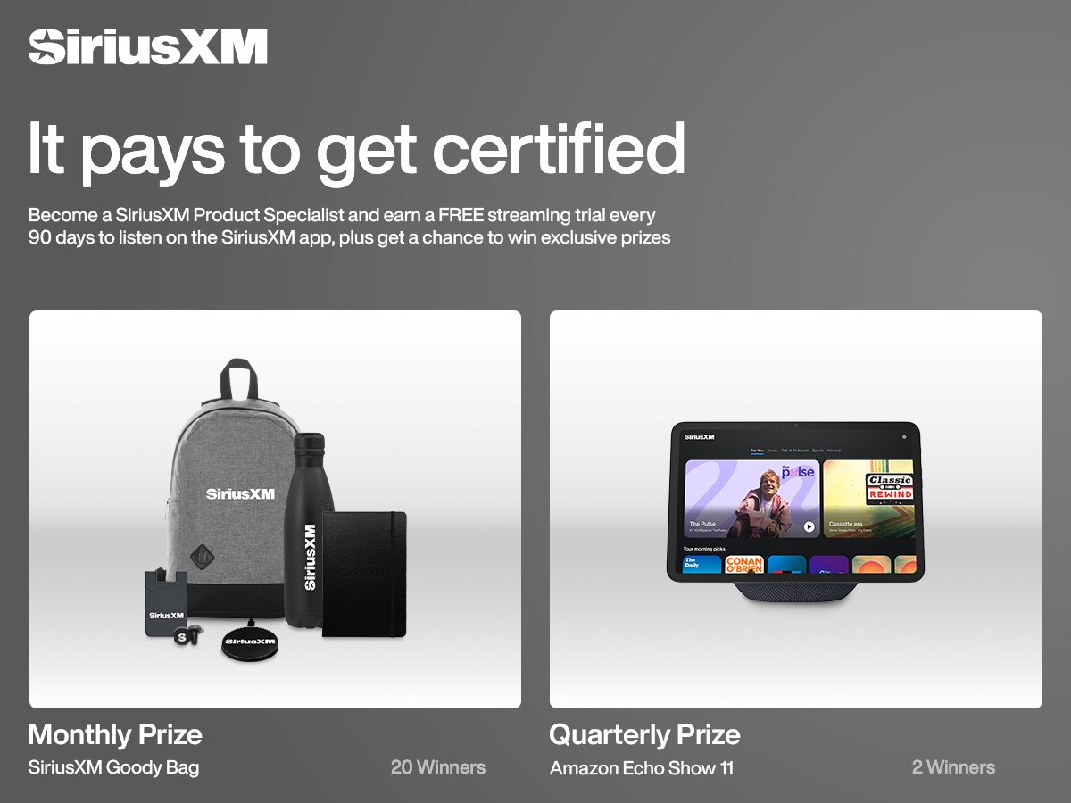 It pays to get certified! Become a SiriusXM Product Specialist and earn a FREE streaming trial every 90 days to listen on the SiriusXM app, plus get a chance to win exclusive prizes